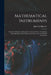 Mathematical Instruments: Their Construction, Adjustment, Testing and Use: Comprising Drawing, Measuring, Optical, Surveying, and Astronomical I by John Fry Heather