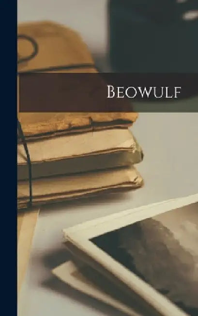 Beowulf by Anonymous