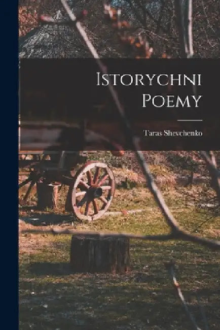 Istorychni poemy by Taras Shevchenko