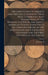 The Early Coins of America and the Laws Governing Their Issue. Comprising Also Descriptions of the Washington Pieces, the Anglo-American Tokens, Many by Sylvester S. D. 1914 Crosby