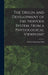 The Origin and Development of the Nervous System, From a Physiological Viewpoint by Charles Manning Child