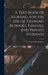 A Text-book of Nursing, for the use of Training Schools, Families, and Private Students by Clara S. Weeks-Shaw