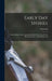 Early day Stories: The Overland Trail; Animals and Birds That Lived Here; Hunting Stories; Looking Backward by A. J. Leach
