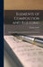Elements of Composition and Rhetoric: With Copious Exercises in Both Criticism and Construction by Virginia Waddy