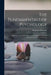 The Fundamentals of Psychology: A Brief Account of the Nature and Development of Mental Processes for the use of Teachers by Benjamin Dumville