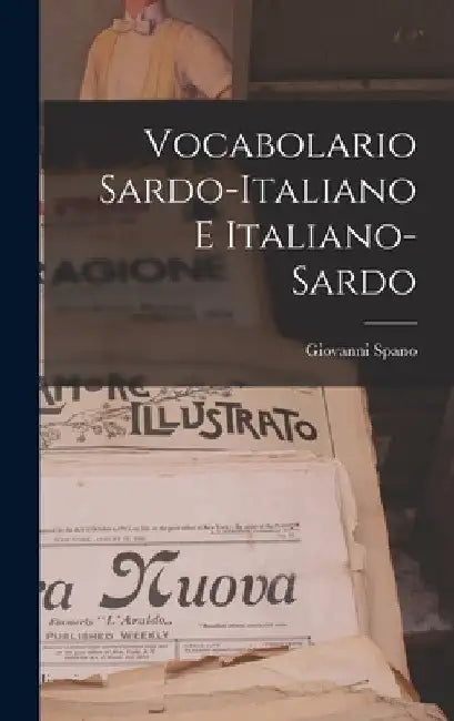 Vocabolario sardo-italiano e italiano-sardo by Giovanni Spano