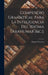 Compendio Gramatical Para La Inteligencia Del Idióma Tarahumar [&c.]. by Miguel Tellechea