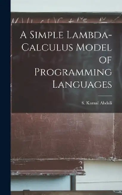 A Simple Lambda-calculus Model of Programming Languages by S. Kamal Abdali