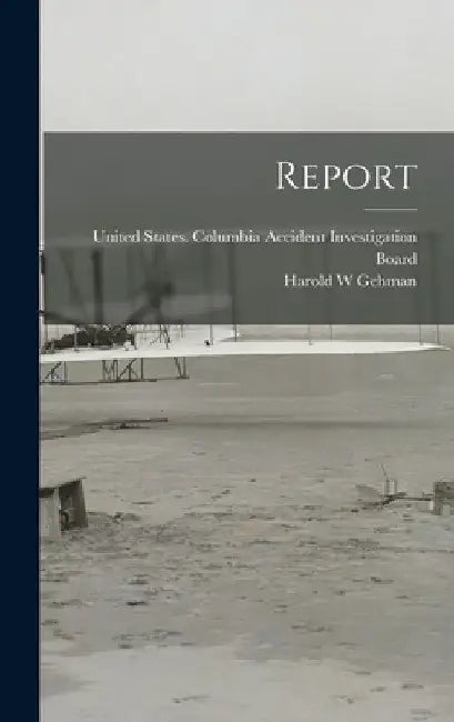 Report by United States Columbia Accident Inve