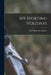 My Sporting Holidays by Seton-Karr Henry Sir *.