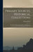 Primary Sources, Historical Collections: Feng Shui, With a Foreword by T. S. Wentworth by Ernest J. Eitel