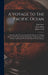 A Voyage To The Pacific Ocean: Undertaken By The Command Of His Majesty, For Making Discoveries In The Northern Hemisphere, To Determine The Position by James Cook, Charles Clerke, John Gore
