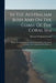 In The Australian Bush And On The Coast Of The Coral Sea: Being The Experiences And Observations Of A Naturalist In Australia, New Guinea And The Molu by Richard Wolfgang Semon