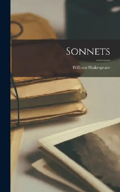 Sonnets by William Shakespeare