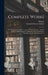 Complete Works: In Chronological Order, Grouped In Four Periods ... Studies In Sources, Development, Influence, Index Of Subjects, Tho by Plotinus