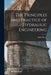 The Principles and Practice of Hydraulic Engineering by John Dwyer