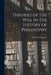 Theories of the Will in the History of Philosophy by Archibald Alexander