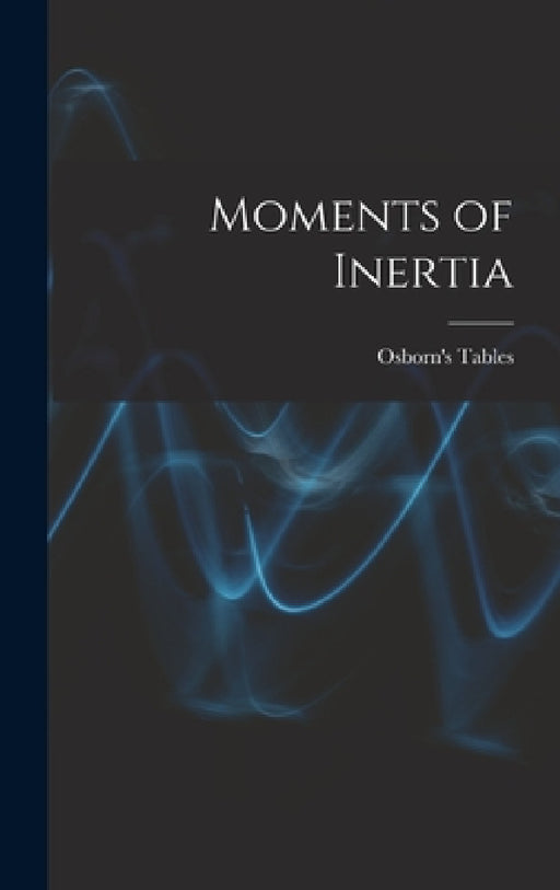 Moments of Inertia by Osborn's Tables