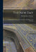 The New Day; the Bahai Revelation, A Brief Statement of its History and Teaching by Remey Charles Mason