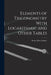 Elements of Trigonometry With Logarithmic and Other Tables by Henry Hunt Ludlow