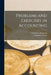 Problems and Exercises in Accounting by William a. Paton
