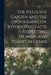 The Field, the Garden and the Woodland, or, Interesting Facts Respecting Flowers and Plants in Gener by Anonymous