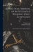 A Practical Manual of Autogenous Welding (oxy-acetylene): With a Chapter on the Cutting of Metals W by Raphaël Granjon