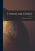 Financial Crises by Theodore E. Burton