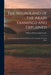 The Negroland of the Arabs Examined and Explained; Or, an Inquiry Into the Early History and Geography of Central Africa by William Desborough Cooley