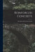 Reinforced Concrete: Mechanics and Elementary Design by Anonymous