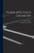 Plane and Solid Geometry by Arthur Schultze