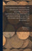 Description Générale Des Monnaies Byzantines Frappées Sous Les Empereurs D'orient Depuis Arcadius Jusqu'à La Prise De Constantinople Par Mahomet Ii; V by Henry Cohen