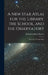 A New Star Atlas for the Library, the School, and the Observatory: In Twelve Circular Maps by Richard Anthony Proctor