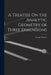 A Treatise On the Analytic Geometry of Three Dimensions by George Salmon