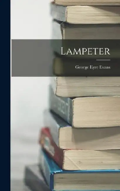 Lampeter by George Eyre Evans