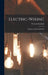 Electric-Wiring: Diagrams and Switchboards by Newton Harrison