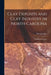 Clay Deposits and Clay Industry in North Carolina: A Preliminary Report by Heinrich Ries