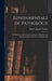 Fundamentals of Pathology: For Students and General Practitioners of Medicine and Dentistry and for Nurses in Training Schools by Paul Gerhardt Woolley