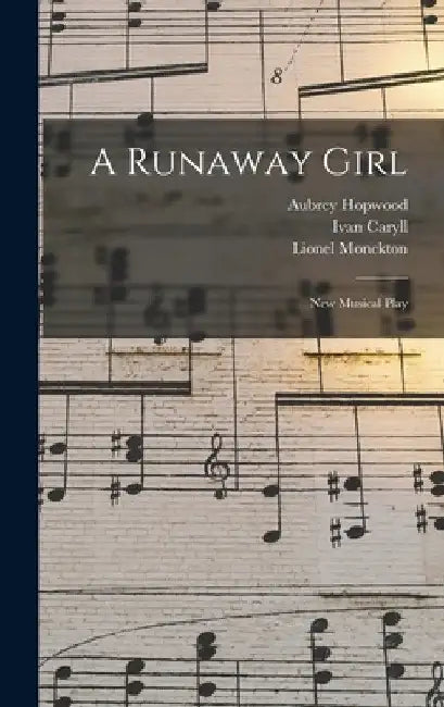 A Runaway Girl: New Musical Play by Ivan Caryll