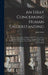An Essay Concerning Human Understanding: With the Author's Last Additions and Corrections; and an Analysis of the Doctrine of Ideas. Thoughts Concerni by John Locke
