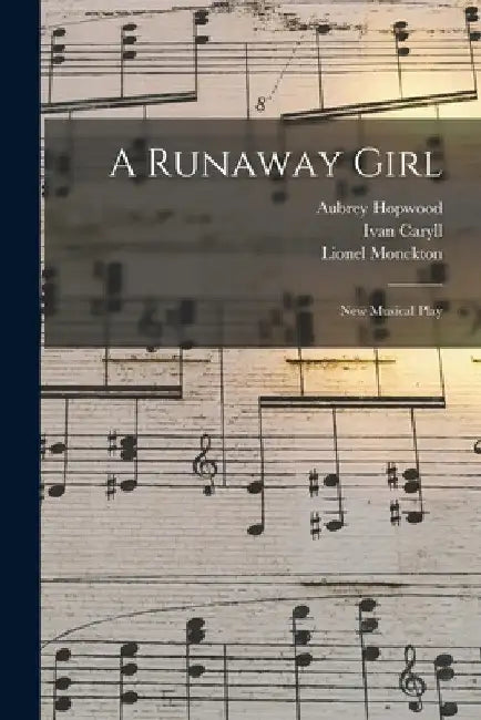 A Runaway Girl: New Musical Play by Ivan Caryll