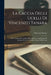 La Caccia Degli Ucelli Di Vincenzo Tanara: Da Un Manoscritto Inedito Della Biblioteca Communale Di Bologna, Per Cura Di Alberto Bacchi Della Lega by Vincenzo Tanara
