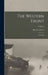 The Western Front: Drawings; Volume 2 by Muirhead Bone