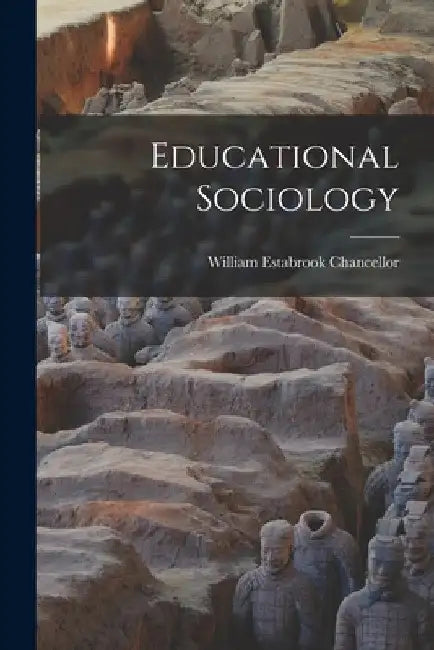 Educational Sociology by William Estabrook Chancellor