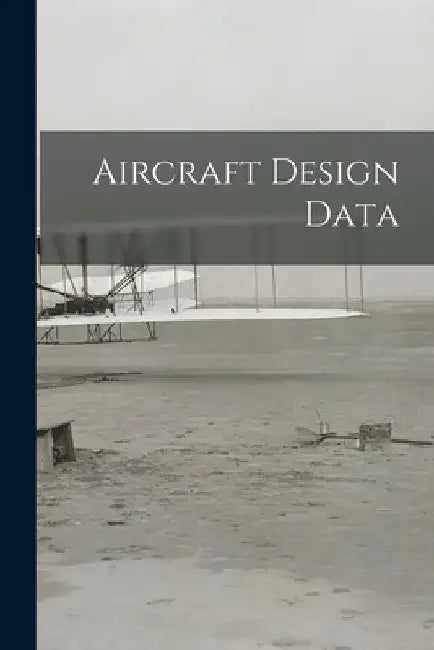 Aircraft Design Data by Anonymous
