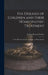 The Diseases of Children and Their Homeopathic Treatment: A Text-Book for Students, Colleges, and Practitioners by Robert Newton Tooker