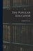 The Popular Educator by Popular Educator