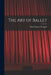 The art of Ballet by Mark Edward Perugini