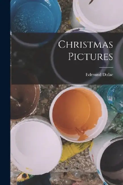 Christmas Pictures by Edmund Dulac