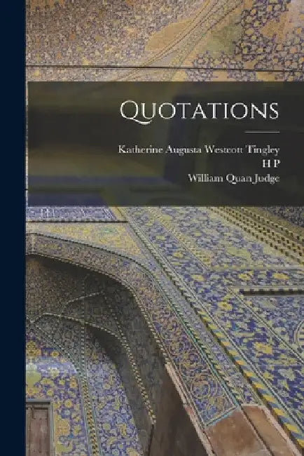 Quotations by William Quan Judge